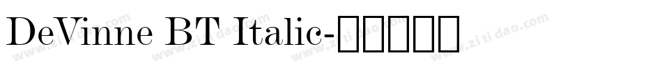 DeVinne BT Italic字体转换